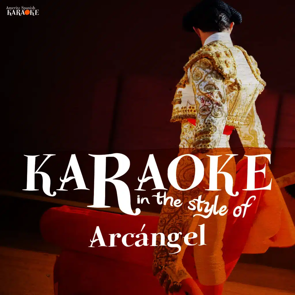Karaoke - In the Style of Arcangel