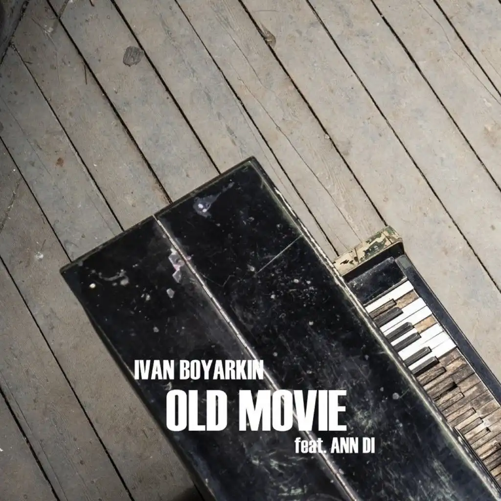 Old Movie (feat. Ann Di)