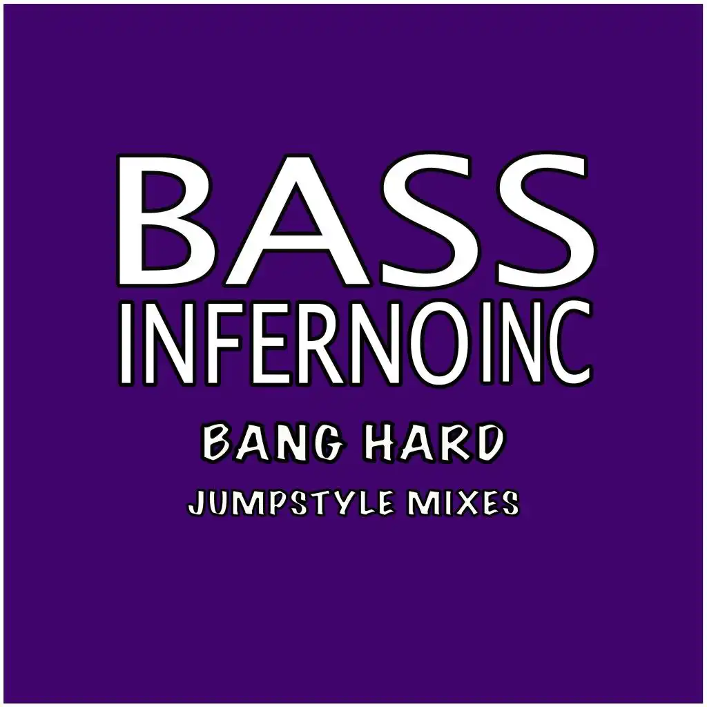 Bang Hard (Jumpstyle Mix)