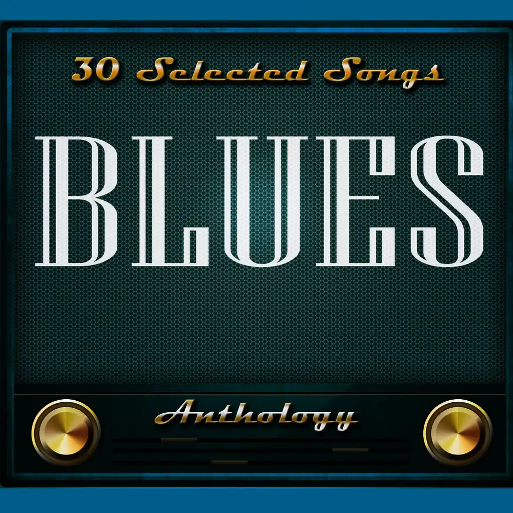 Blues - Anthology