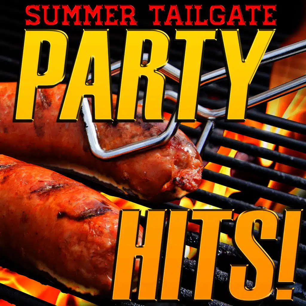 Summer Tailgate Party Hits!