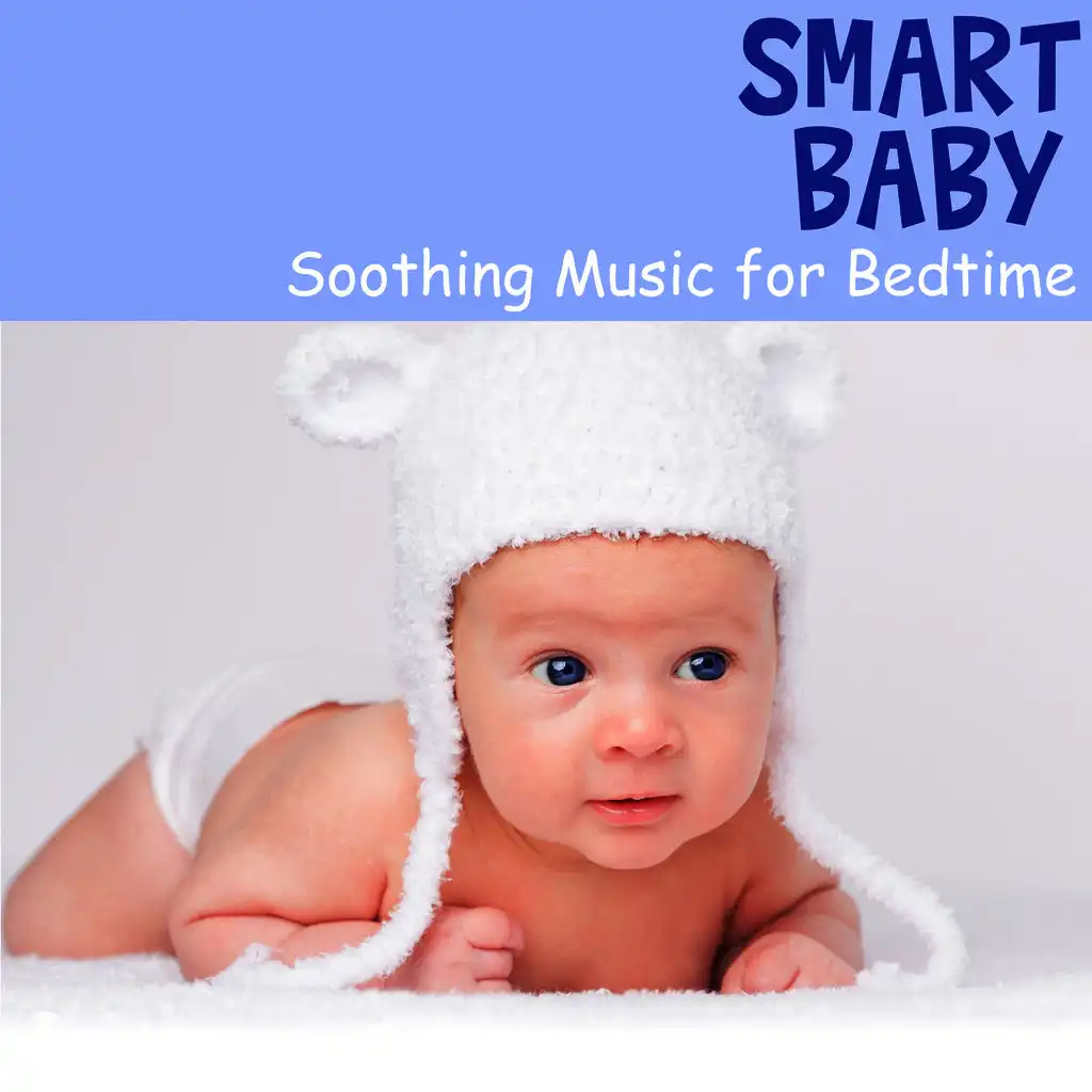 Smart Baby: Soothing Music for Bedtime
