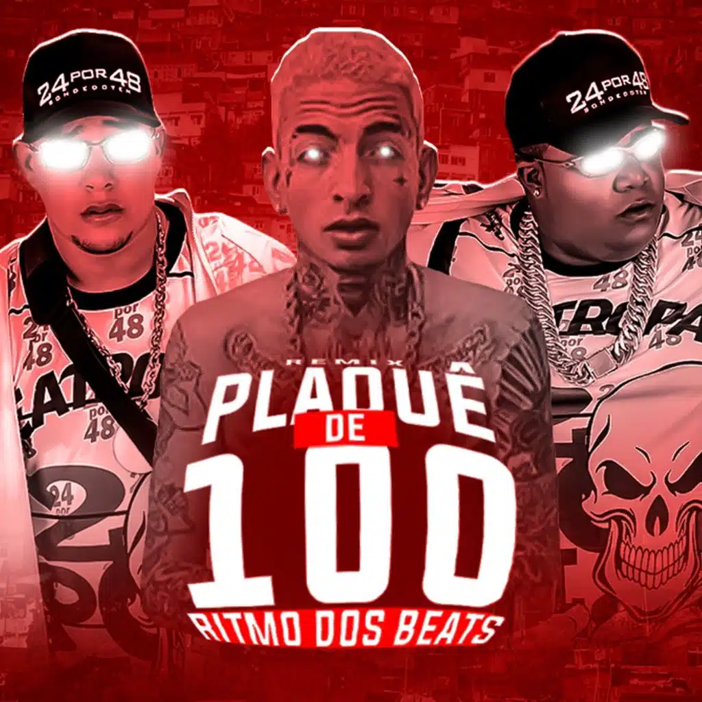Plaquê de 100 (Brega Funk Remix)