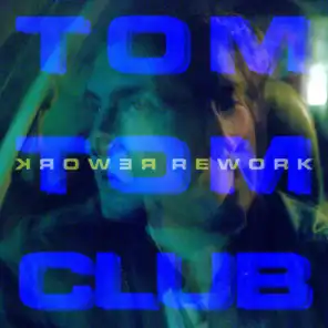 Tom Tom Club (Rework)