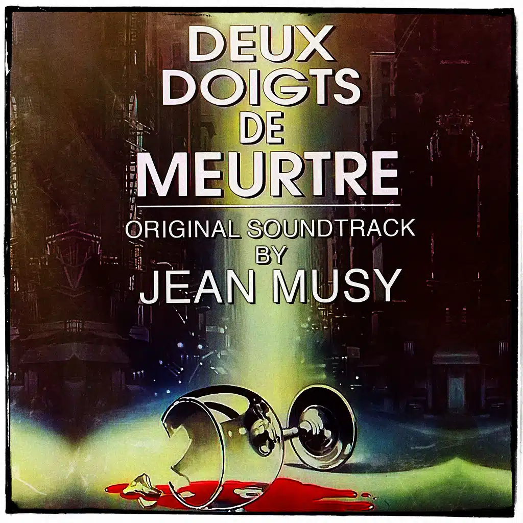 Deux doigts de meurtre (Sweet Killing) [Bande originale du film]