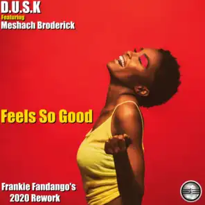Feels So Good (feat. Meshach Broderick)
