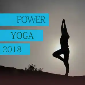 Power Yoga - 2018, Vol. 1 (Amazing Yoga Motivation Songs)