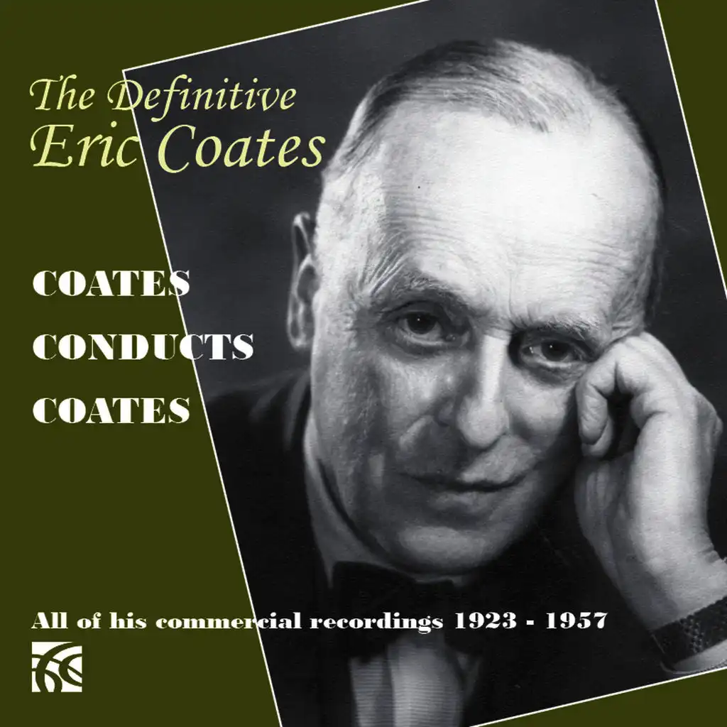 The Definitive Eric Coates