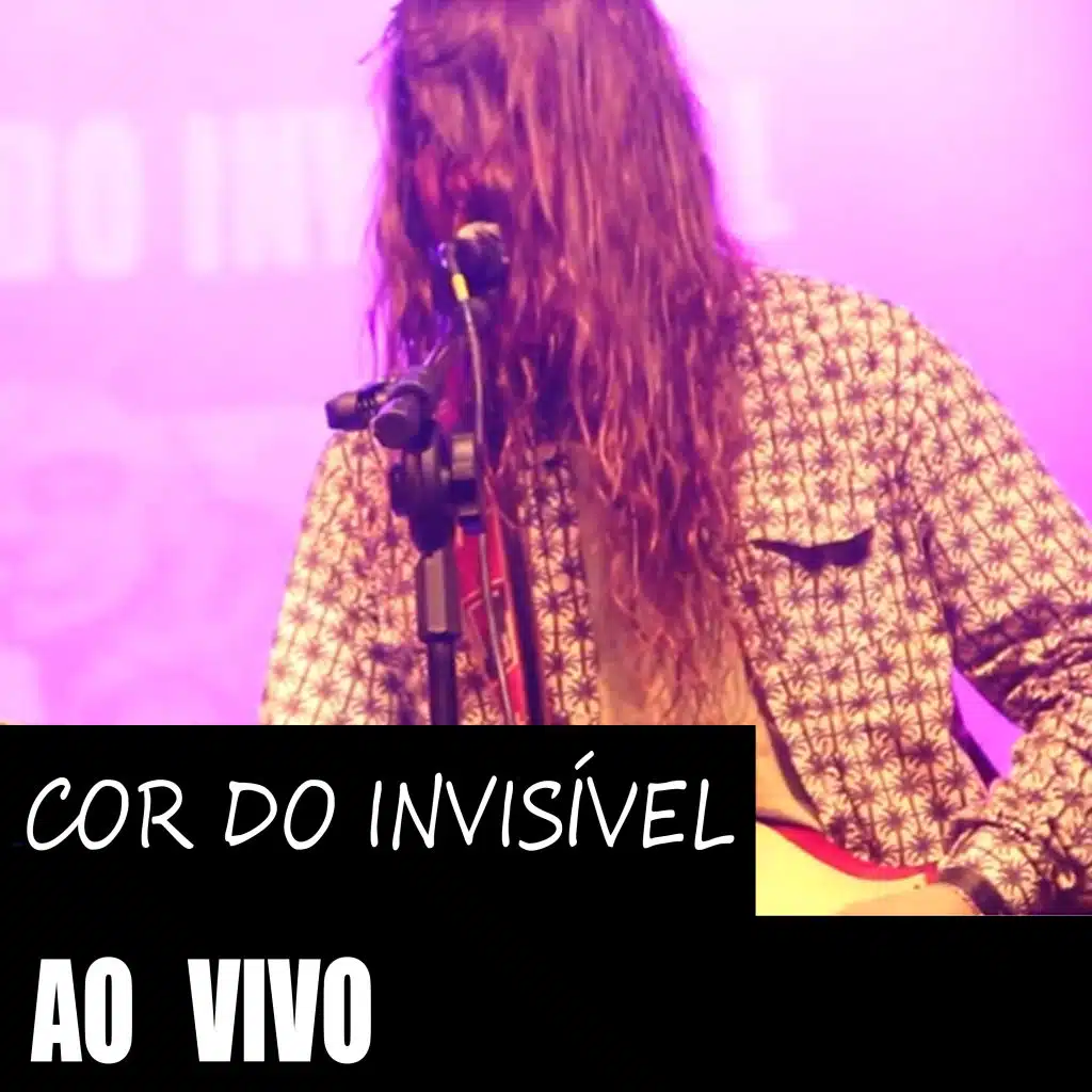 Cor do Invisível no Sesc Canoas, 2018 (Ao Vivo)
