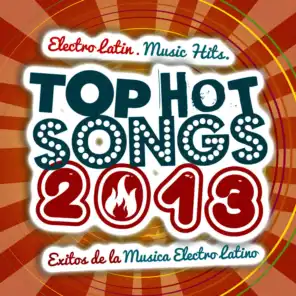 2013 Top Hot Songs: Electro Latin Music Hits. Éxitos De La Música Pop Latino Actual