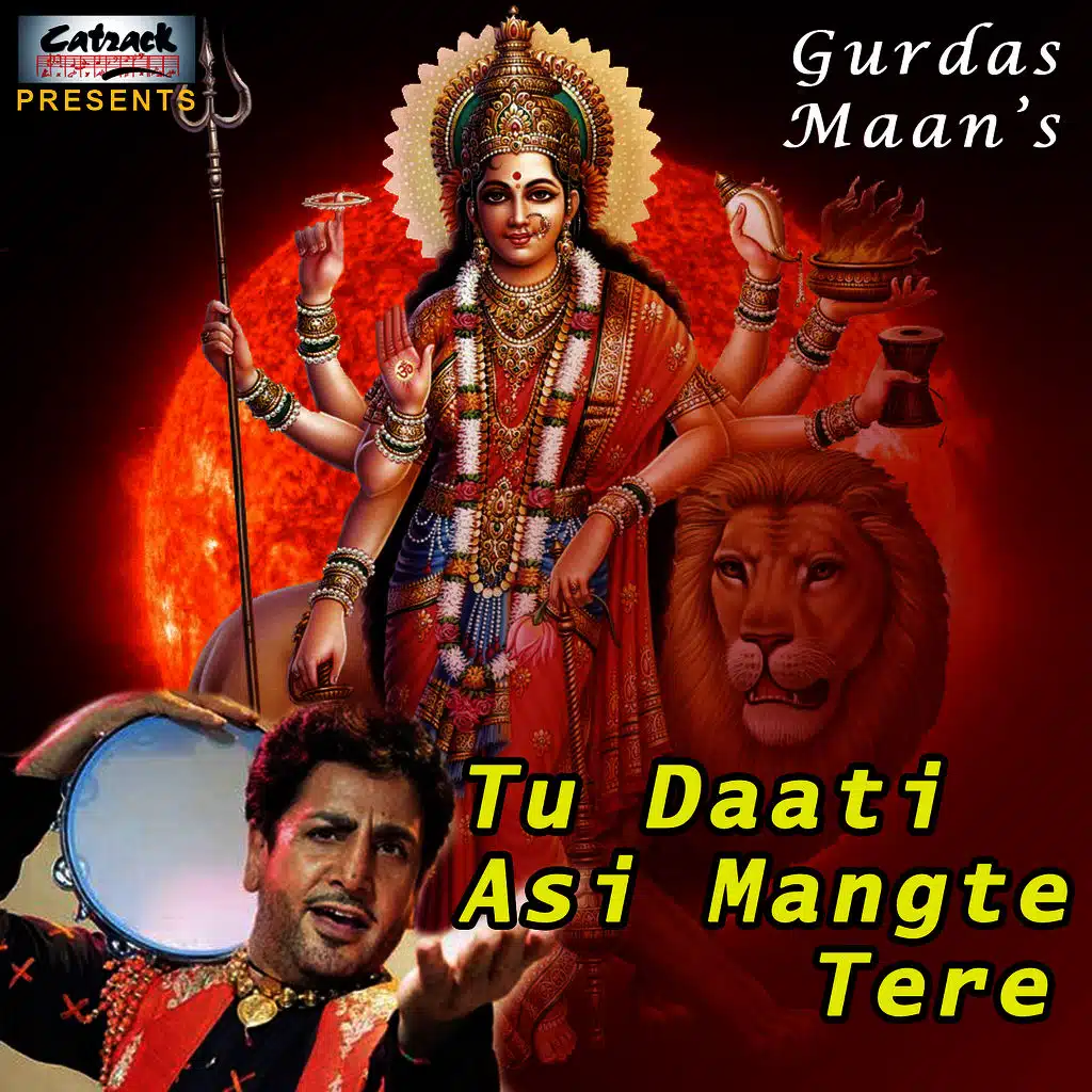 Tu Daati Asin Mangte Tere