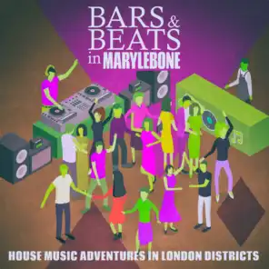 Bars & Beats in Marylebone