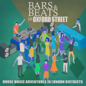 Bars & Beats in Oxford Street