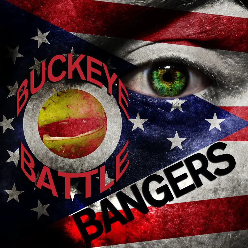 Buckeye Battle Bangers - Fight Songs and Hits of the Ohio State University Marching Band