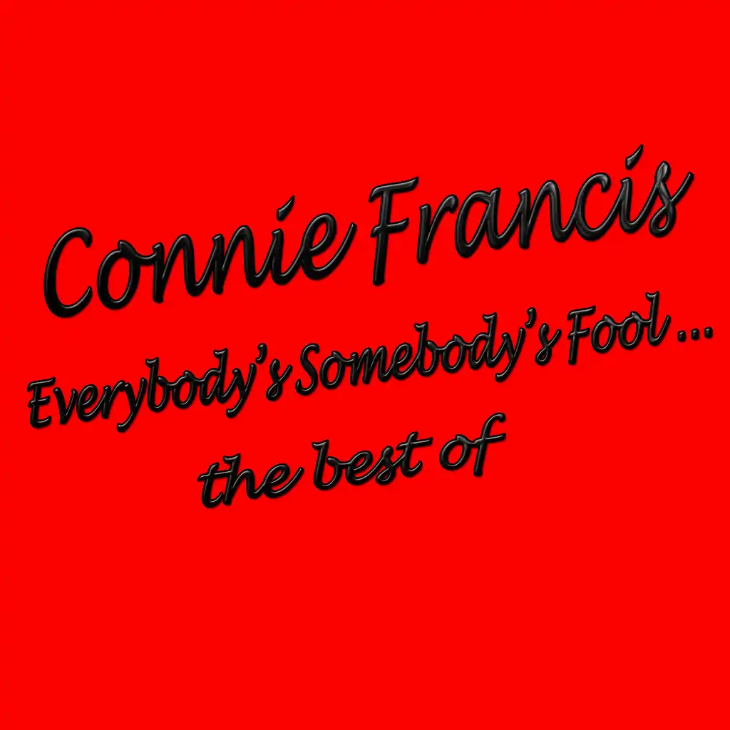 Everybody's Somebody's Fool: The Best Of
