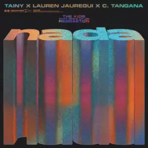 Tainy, Lauren Jauregui & C. Tangana