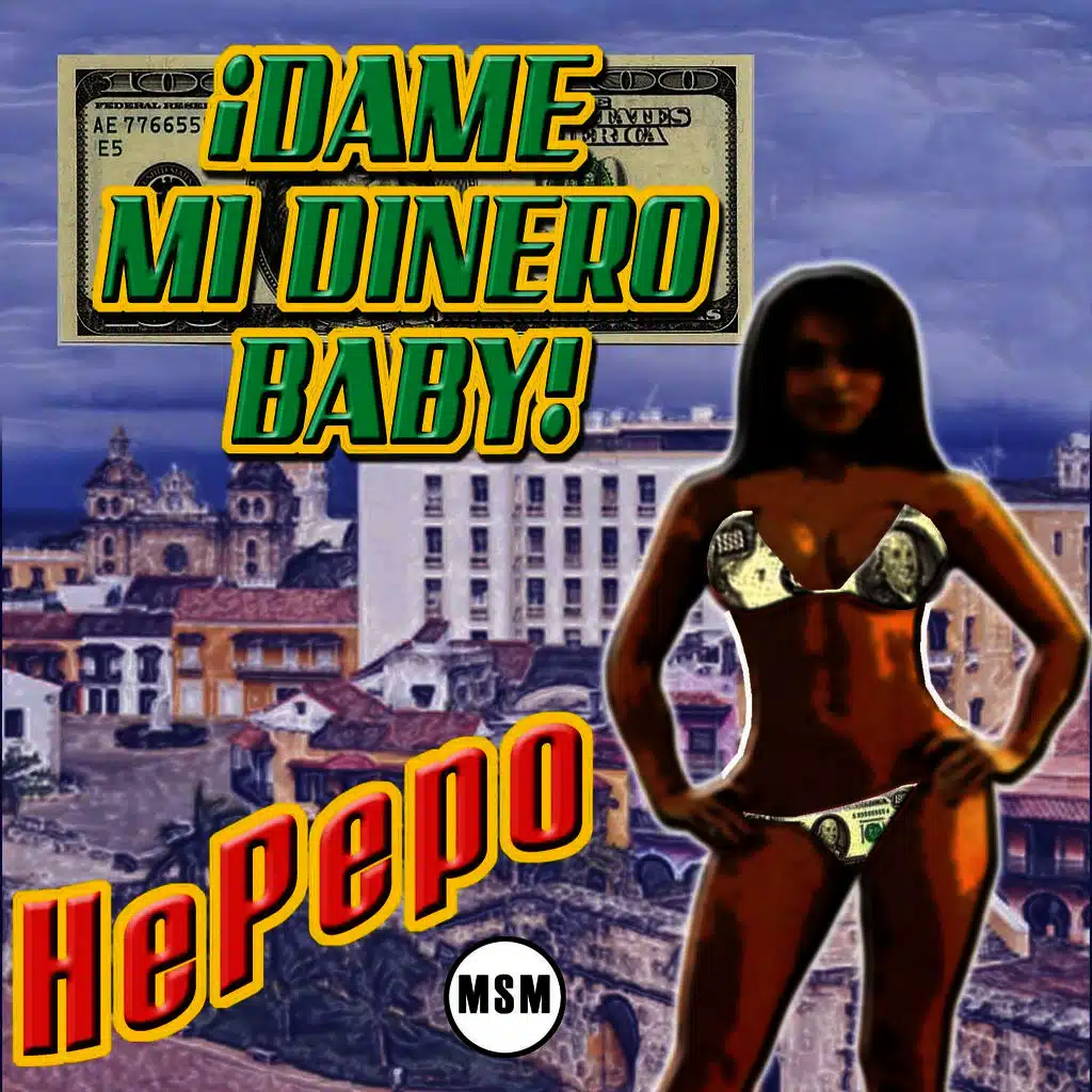 Dame Mi Dinero Baby