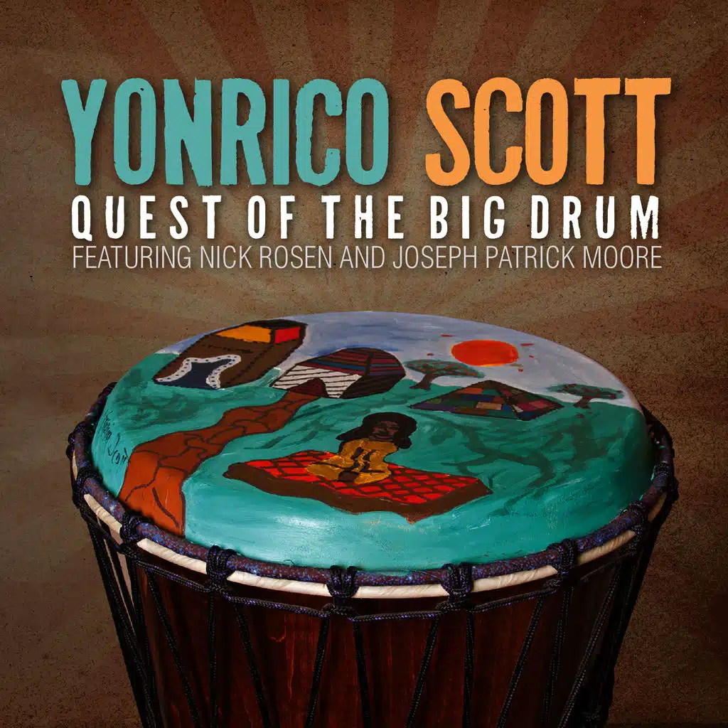 Quest of the Big Drum (feat. Joseph Patrick Moore & Nick Rosen)