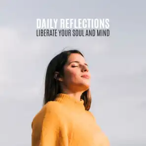 Daily Reflections – Liberate Your Soul and Mind with Alternative, Instrumental, Pop Pieces