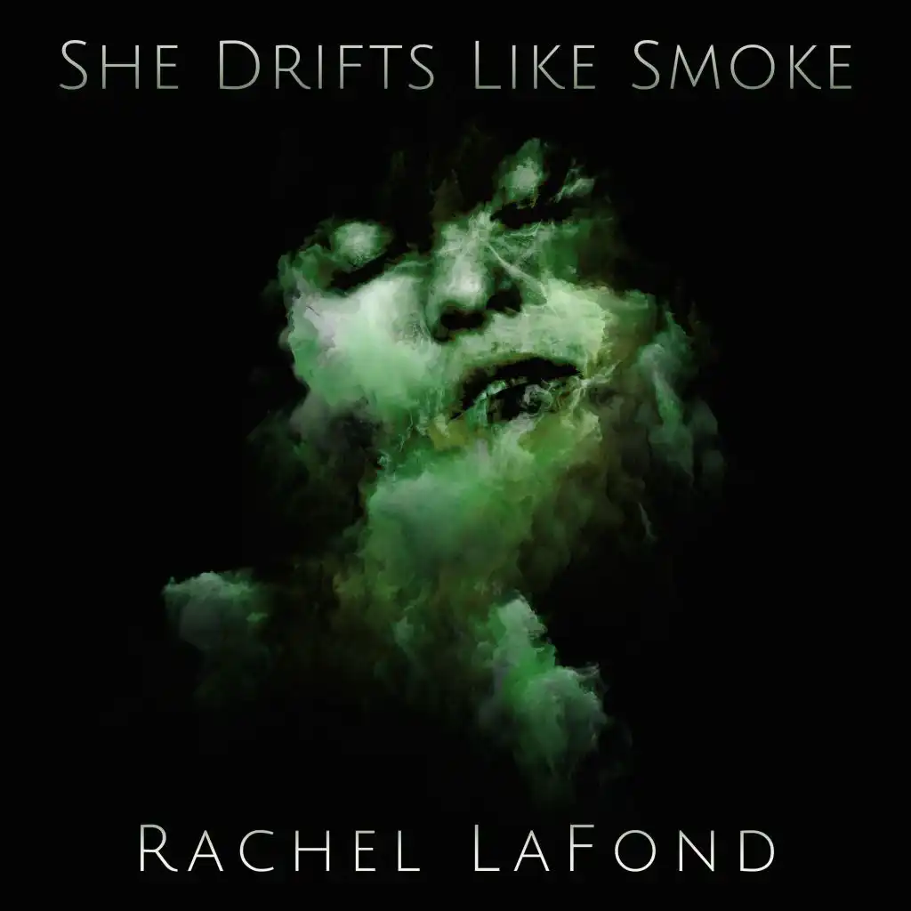 She Drifts Like Smoke