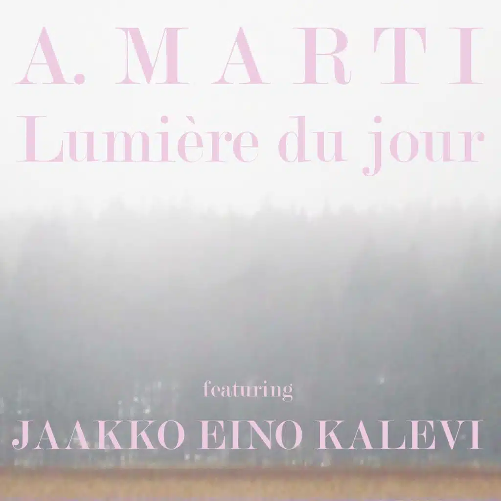 Lumière Du Jour (feat. Jaakko Eino Kalevi)