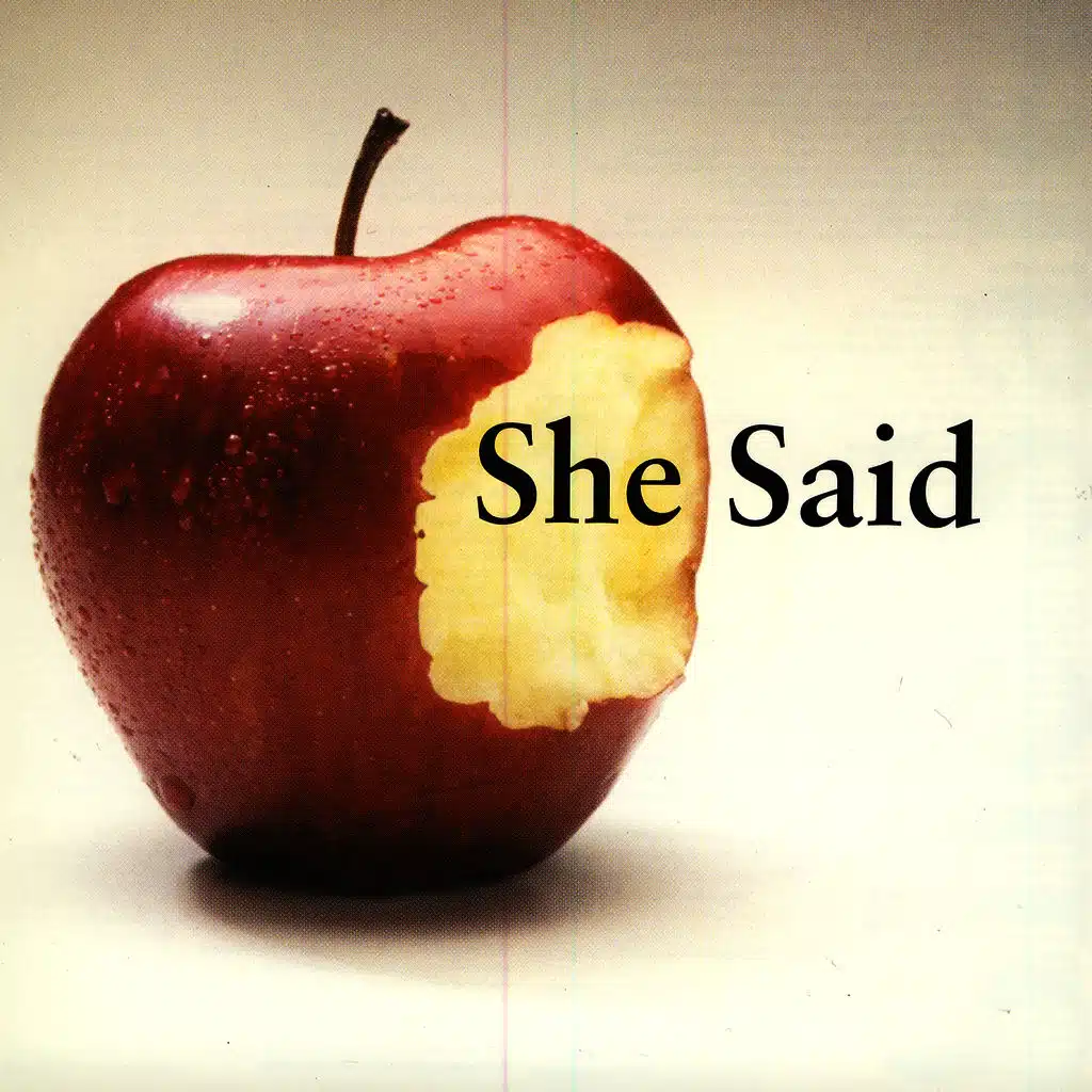 She Said