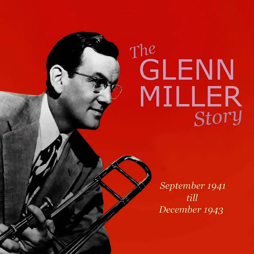 Glenn Miller & His Orchestra feat. Marion Hutton