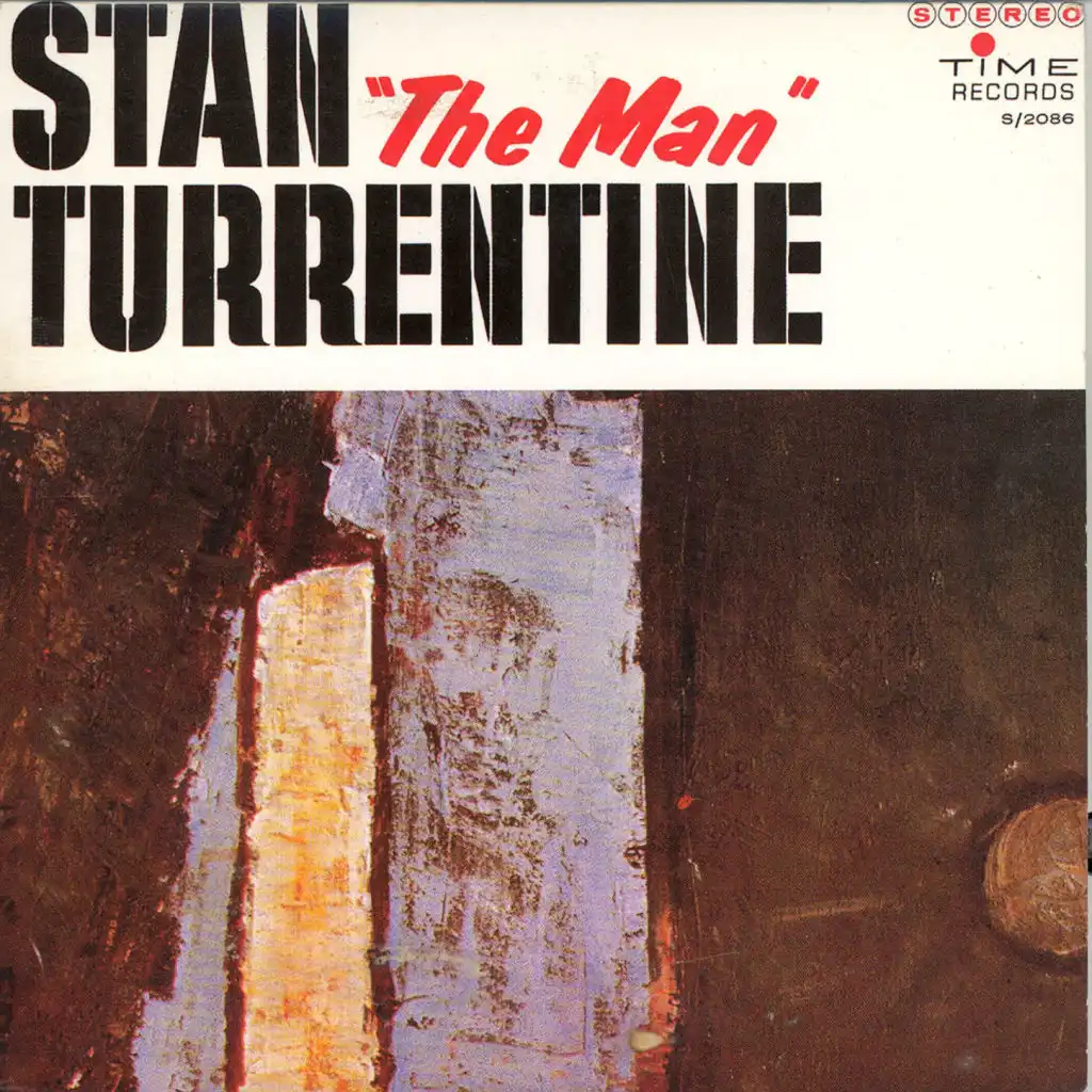 Stan "The Man" Turrentine