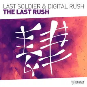 Last Soldier & Digital Rush