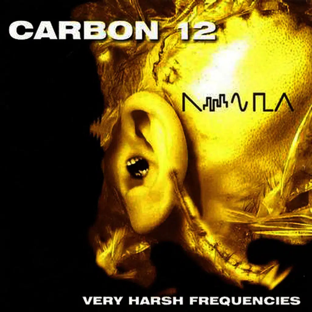 Very Harsh Frequencies