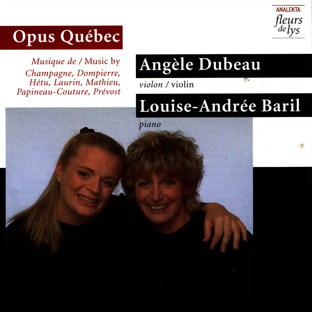 Opus Québec: Music by Champagne, Dompierre, Hetu, Laurin, Mathieu, Paineau-Couture, Prevost