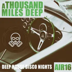 A Thousand Miles Deep - Air 16