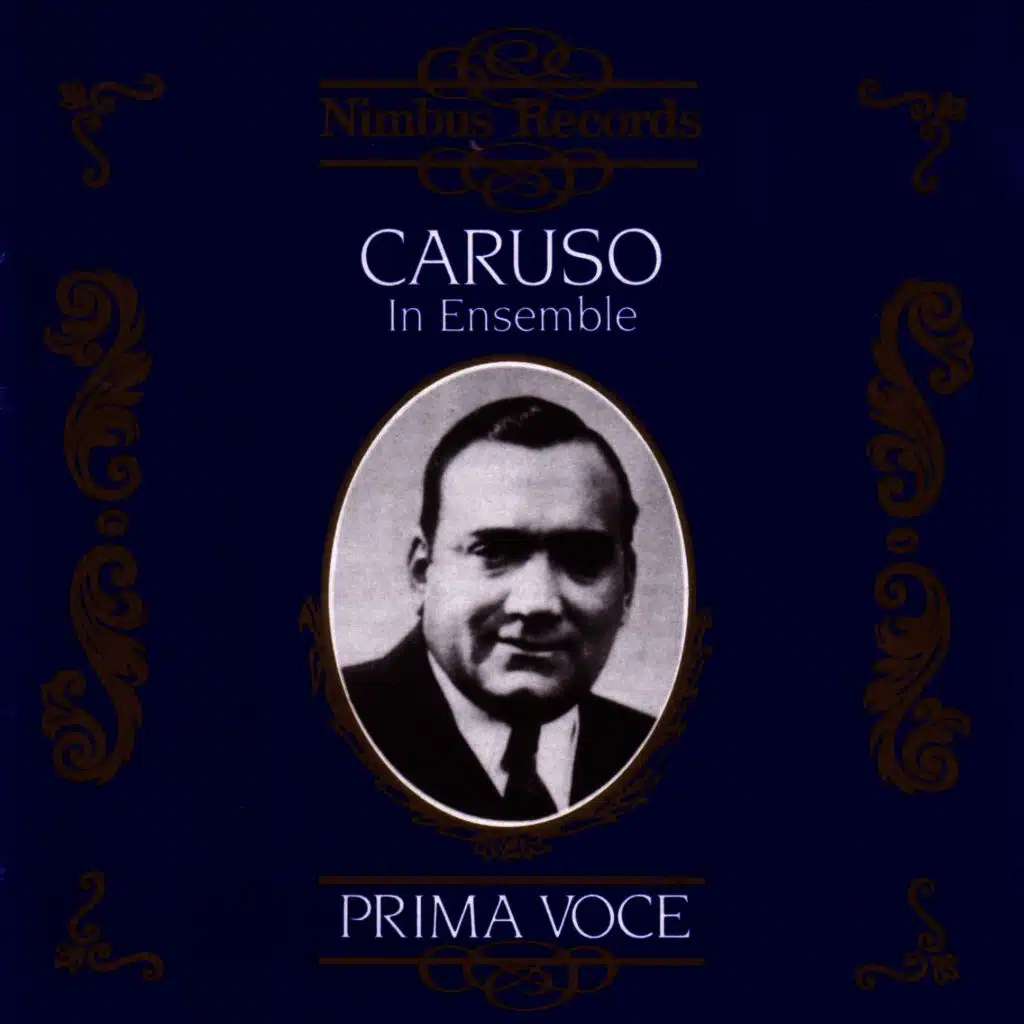 Prima Voce: Caruso In Ensemble