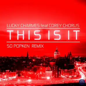 This Is It (feat. Corey Chorus)
