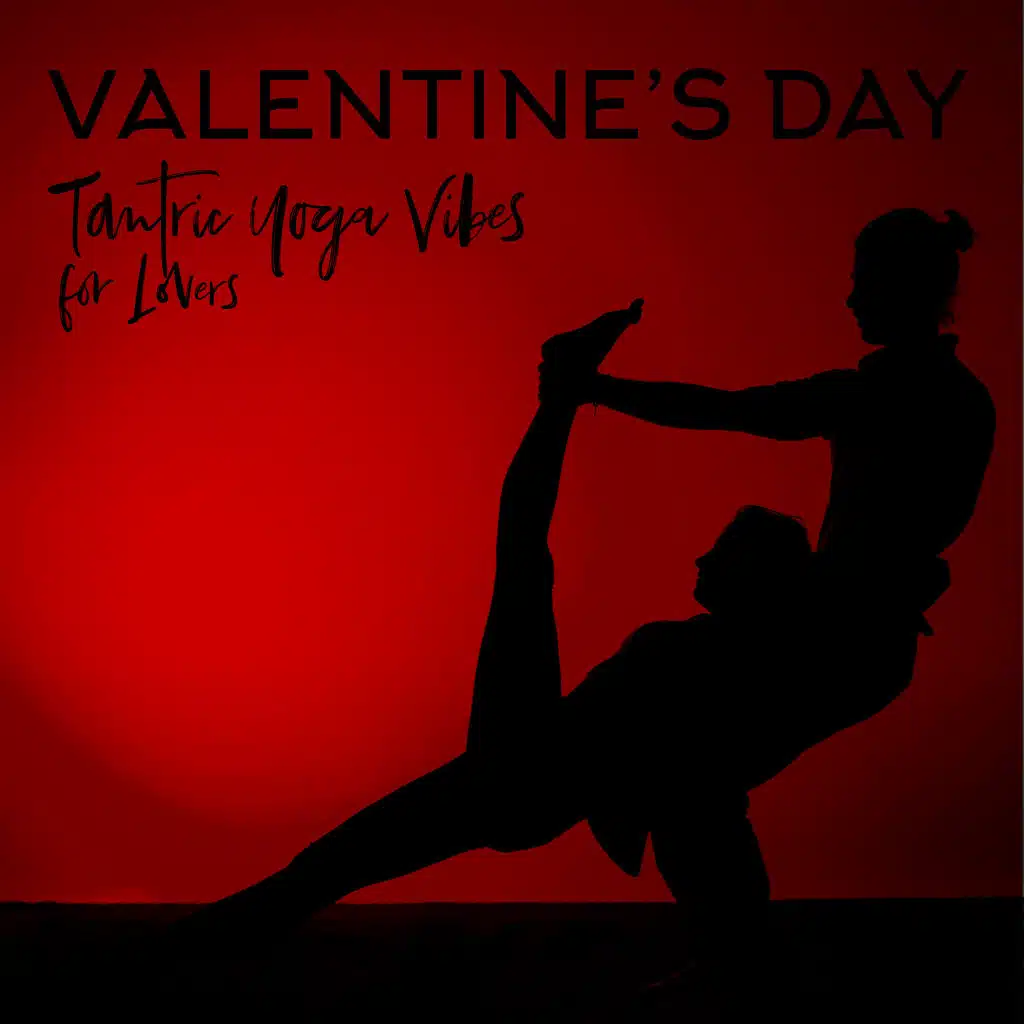 Valentine’s Day Tantric Yoga Vibes for Lovers 2020