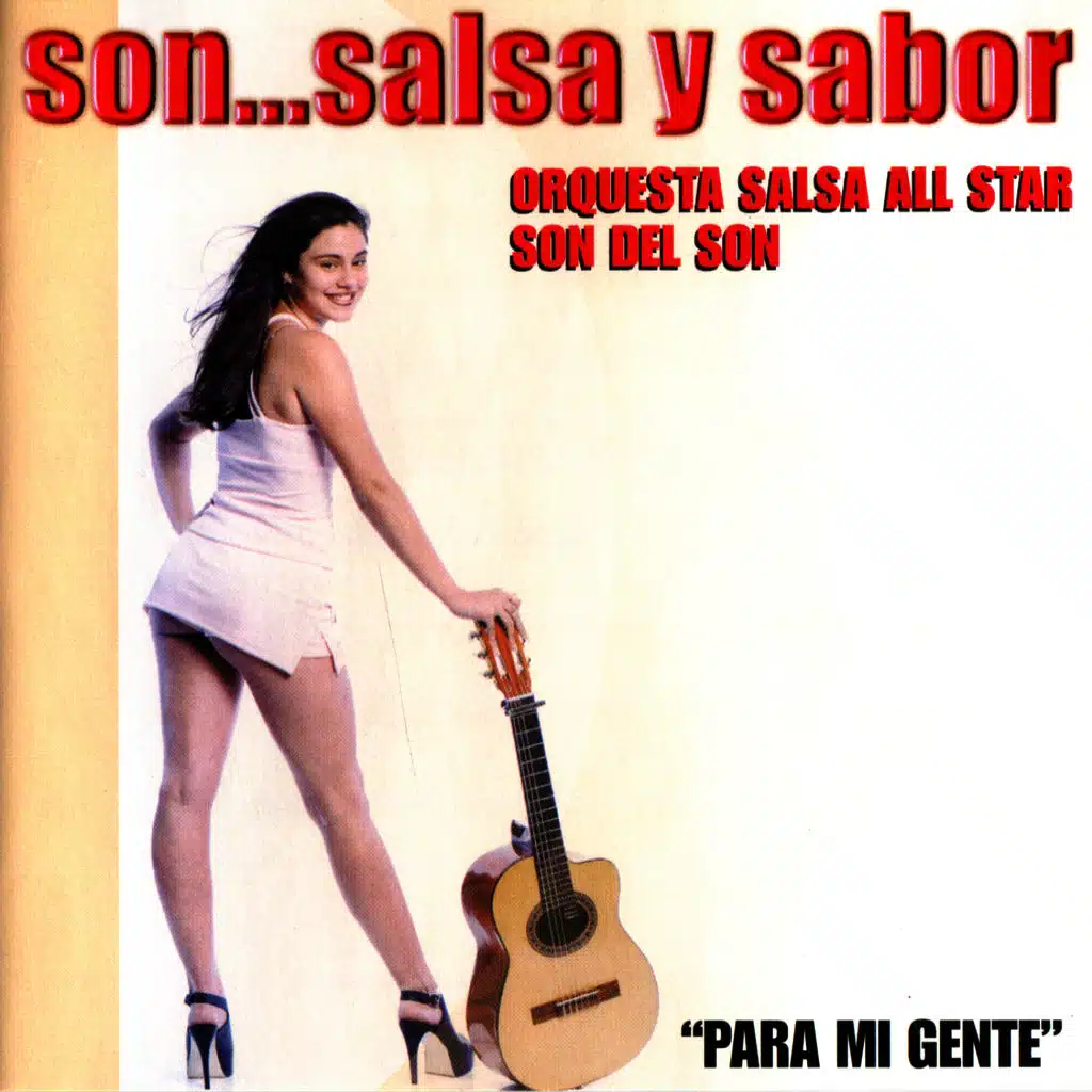Son...Salsa y Sabor - Para Mi Gente