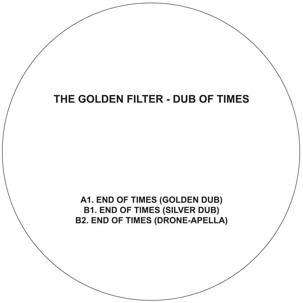 End of Times (Golden Dub)
