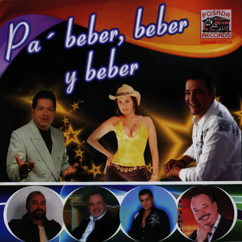 Pa' beber, Beber y Beber - Grandes Exitos