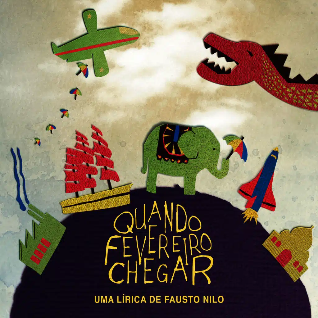 Quando Fevereiro Chegar - Uma Lírica de Fausto Nilo