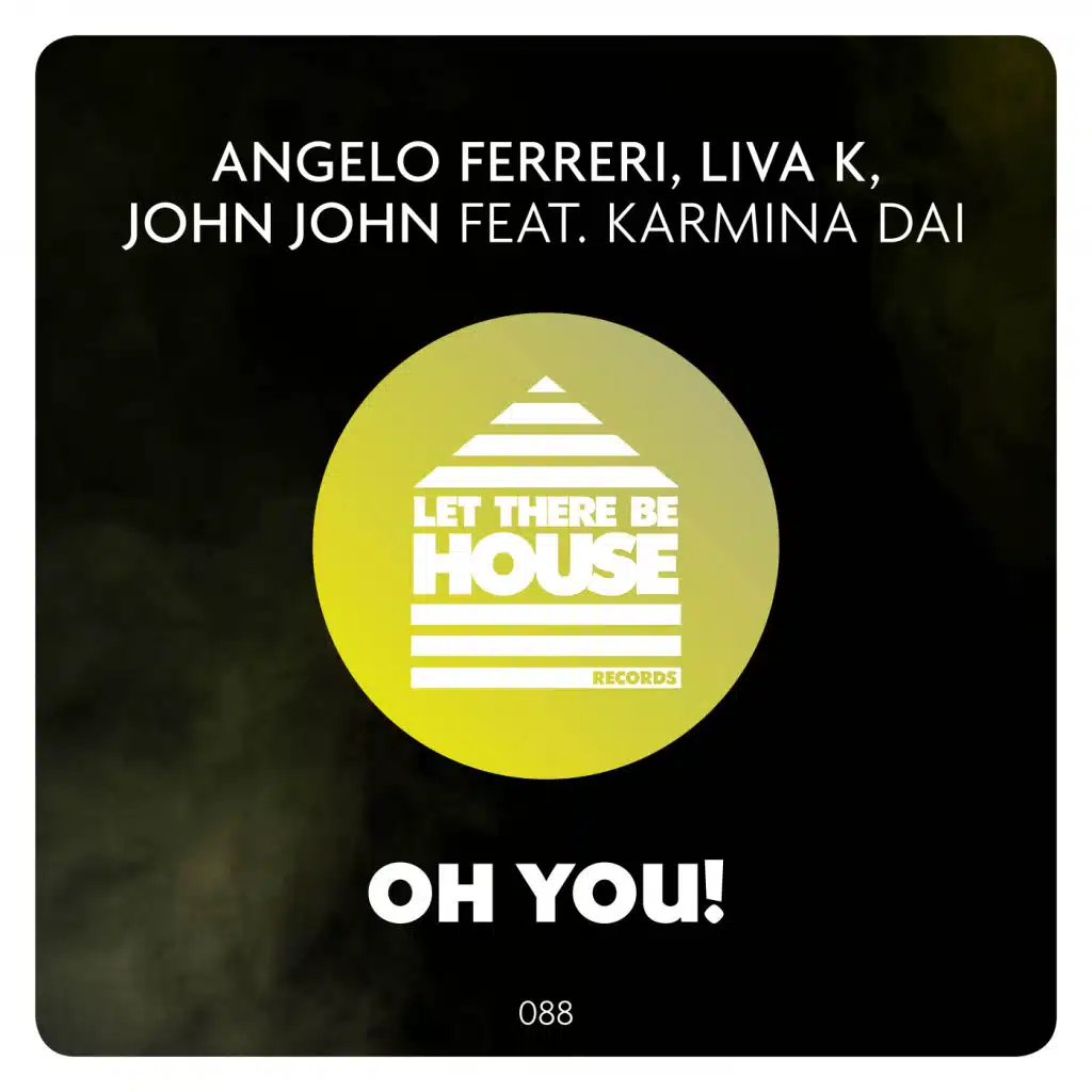 Oh You! (feat. John John)
