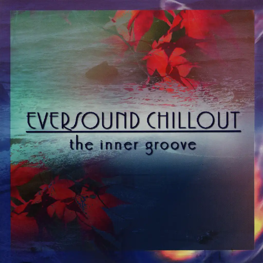 EverSound Chillout - The Inner Groove