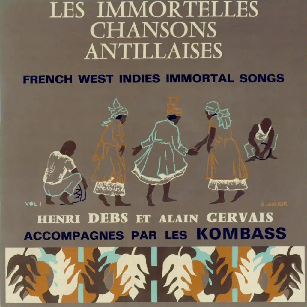 LES IMMORTELLES CHANSONS ANTILLAISES VOL 1 (feat. Alain Gervais & Les Kombass)