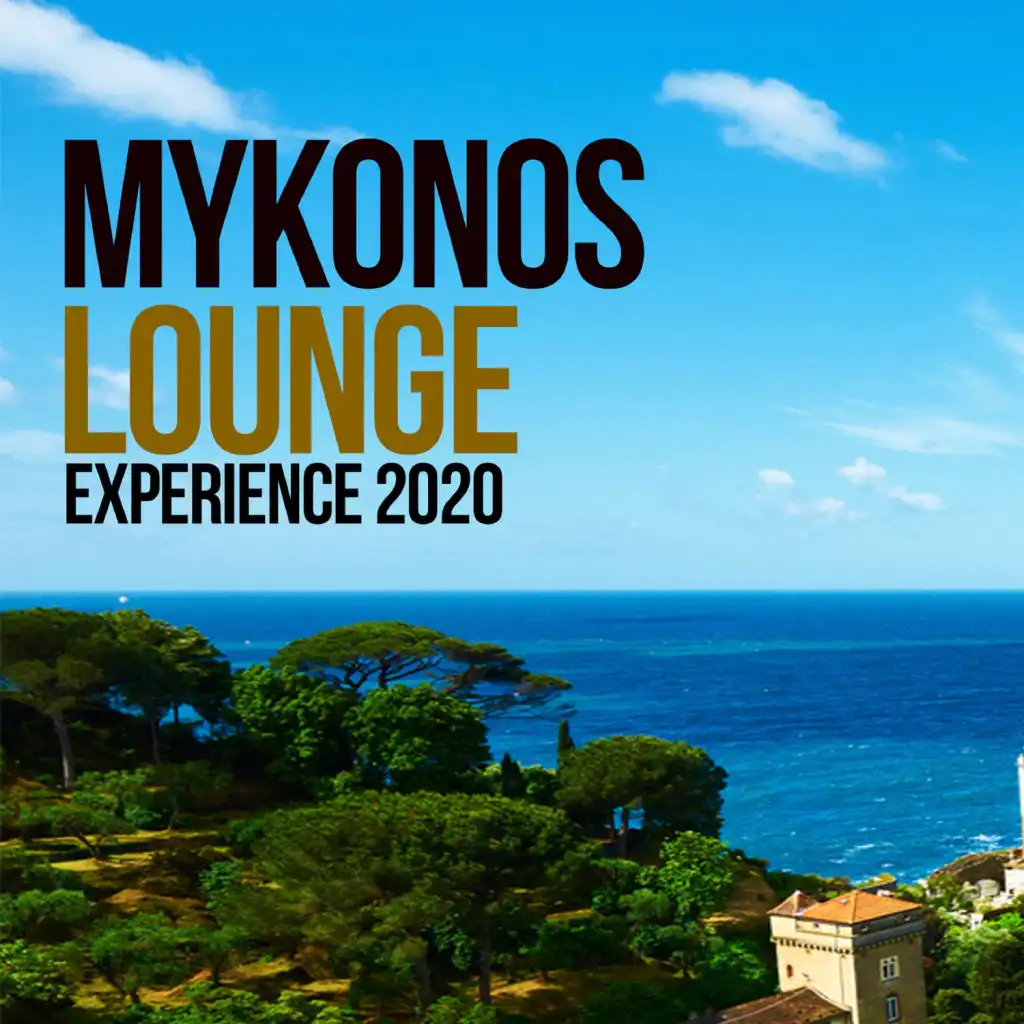 Mykonos Lounge Experience 2020