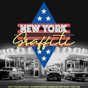 New York Graffiti (1619-1750 Broadway: an Independent American Pop Story 1958-1968)