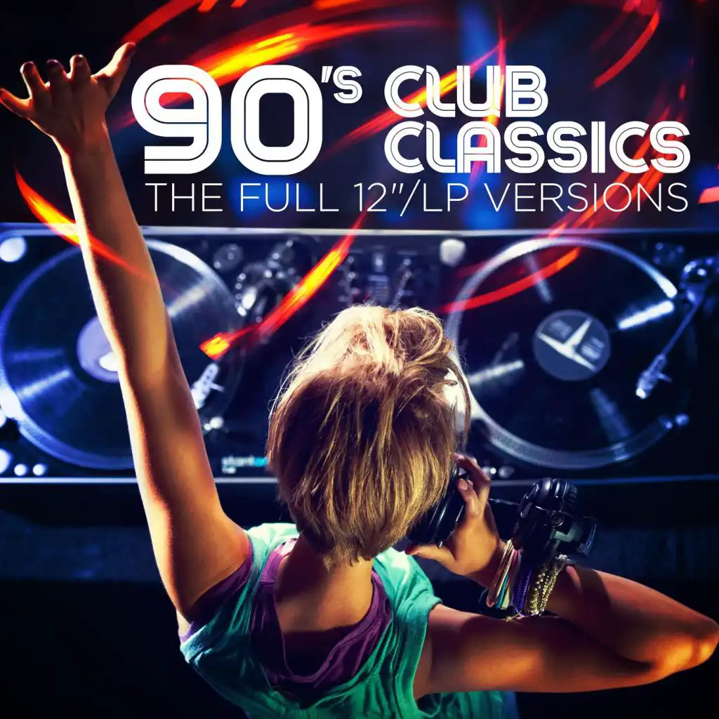 90's Club Classics: The Full 12"/LP Versions (Remixes)