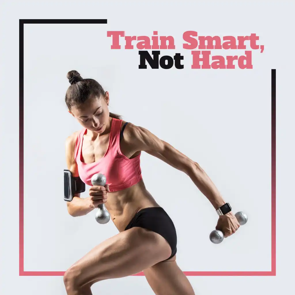 Train Smart, Not Hard