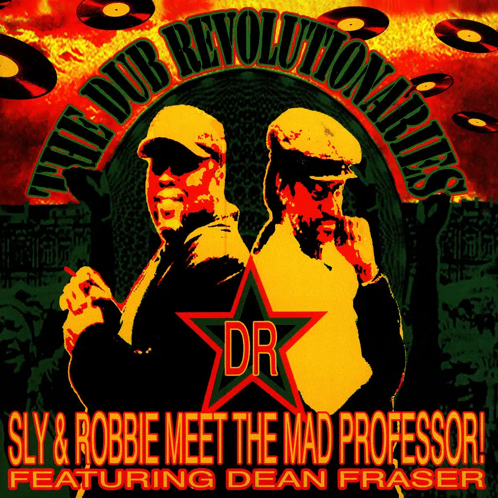 Sly & Robbie Meet The Mad Professor Feat. Dean Fraser