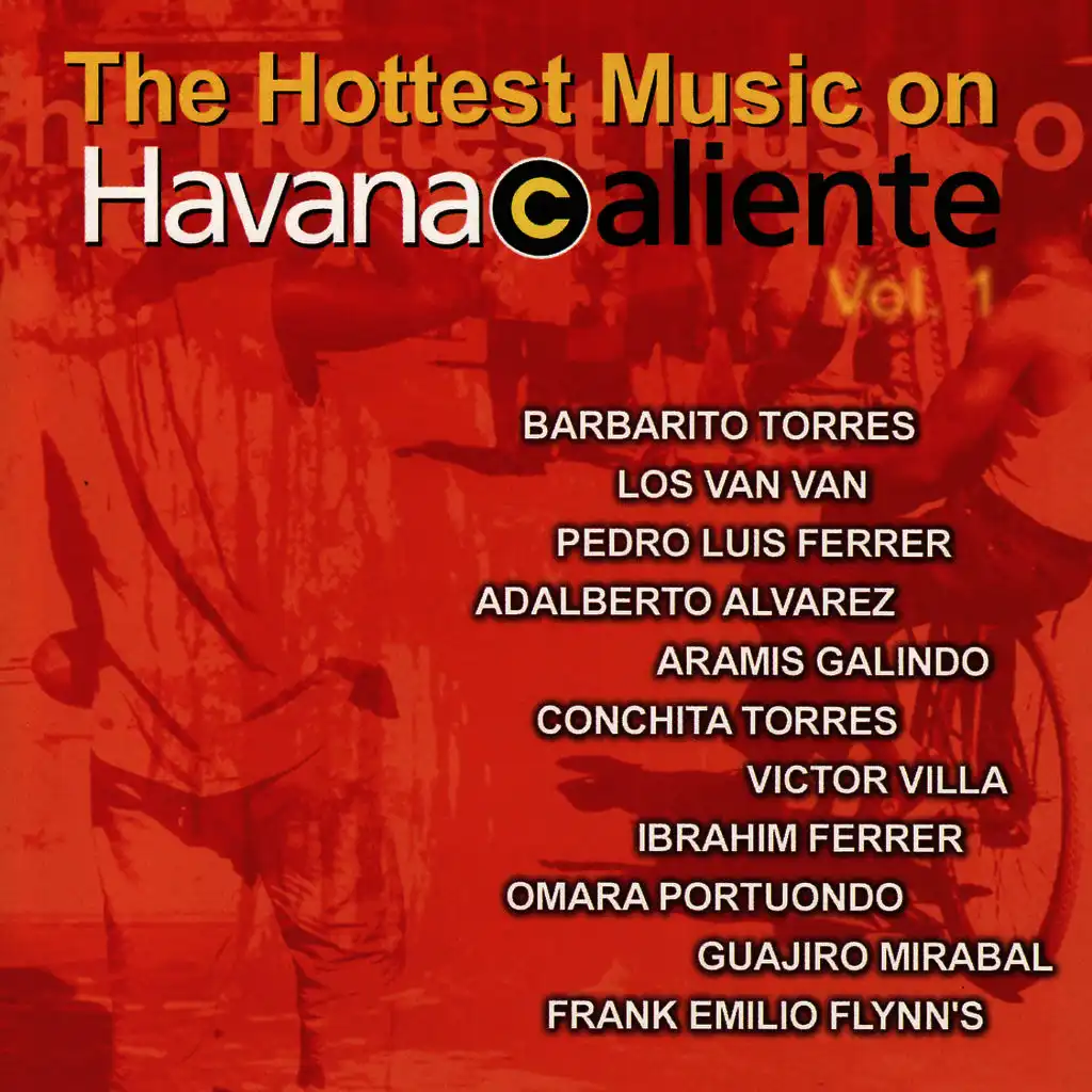 The Hottest Music On Havana Caliente Vol. 1