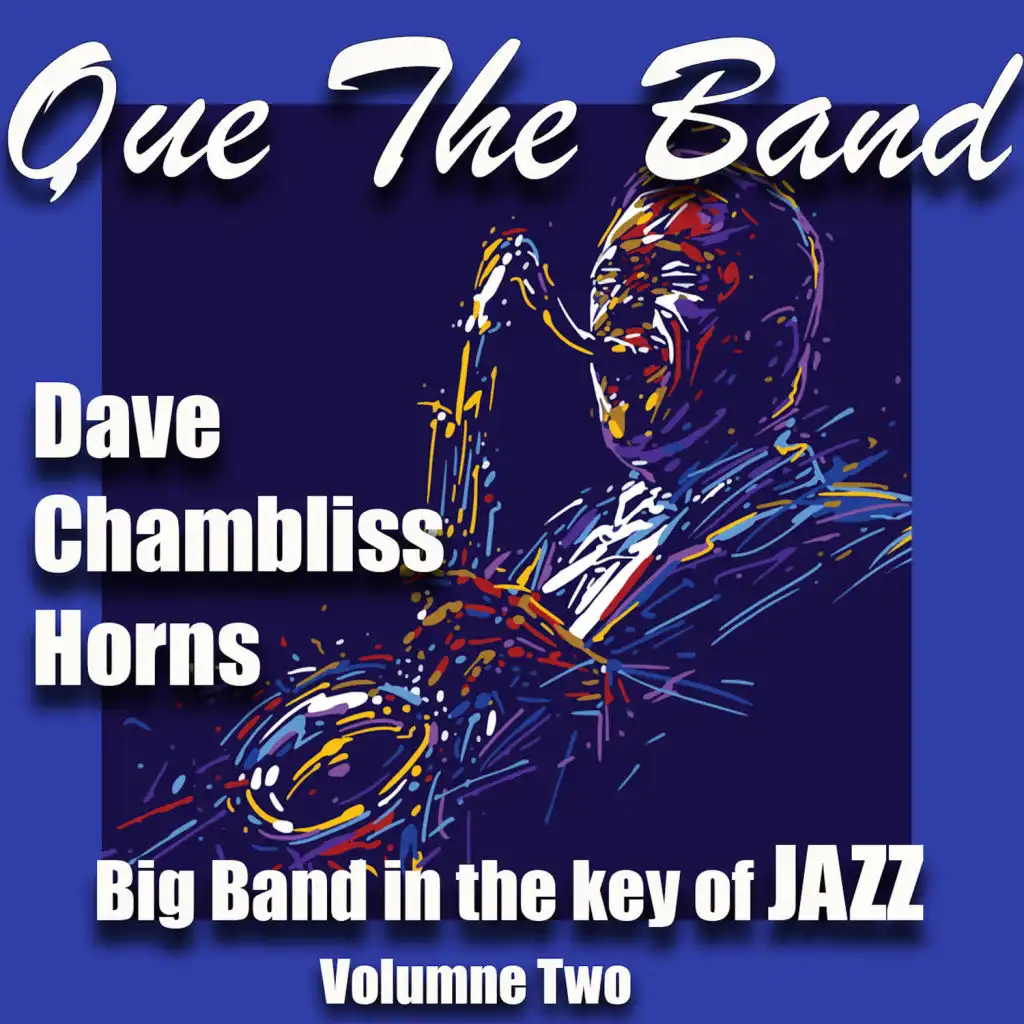 Que the Band, Big Band in the Key of Jazz, Vol 2