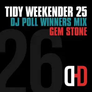 Tidy Weekender 25: DJ Poll Winners Mix 26